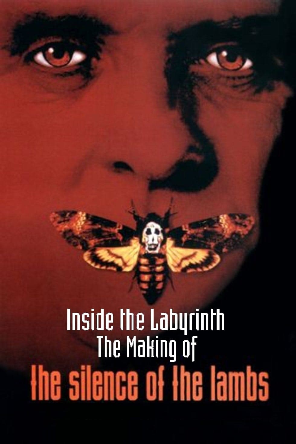 Постер Inside the Labyrinth: The Making of 'The Silence of the Lambs'